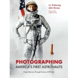 Photographing America's First Astronauts: Project Mercury Through the Lens of Bill Taub
