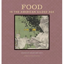 Food in the American Gilded Age