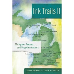 Ink Trails II: Michigan's Famous and Forgotten Authors