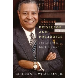 Privilege and Prejudice: The Life of a Black Pioneer