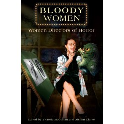 Bloody Women: Women Directors of Horror