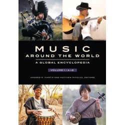 Music around the World: A Global Encyclopedia [3 volumes]