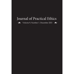Journal of Practical Ethics, Vol. 9, No. 1