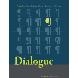 Dialogue: Proceedings of the AIGA Design Educators Community Conferences: SHIFT