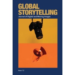 Global Storytelling, vol. 1, no. 2: Journal of Digital and Moving Images