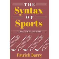 The Syntax of Sports, Class 3: The Rule of Three