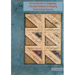 An Introduction to Chaghatay: A Graded Textbook for Reading Central Asian Sources
