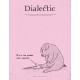 Dialectic: A Scholarly Journal of Thought Leadership, Education and Practice in the Discipline of Visual Communication Design Volume I, Issue II - Fall 2017