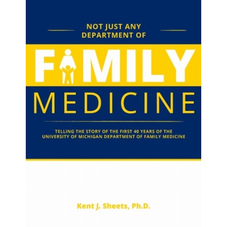 Not Just Any Department of Family Medicine