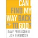 Can I Find My Way Back to God? (10 Pack)