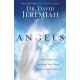Angels: What the Bible Reveals About the Messengers of Heaven