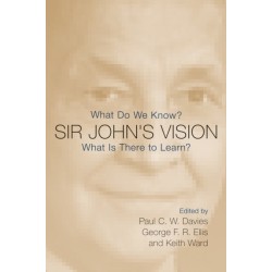 Sir John's Vision: What Do We Know? What Is There to Learn?