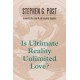 Is Ultimate Reality Unlimited Love?