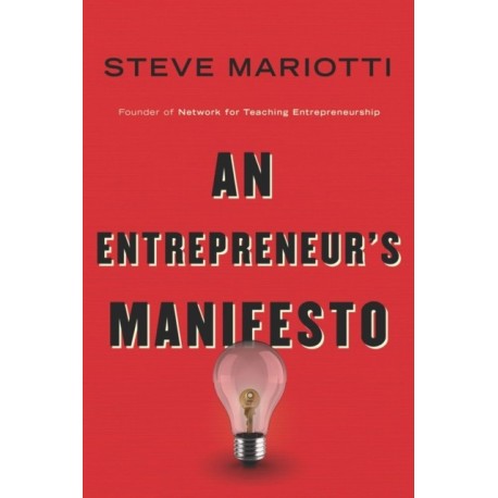An Entrepreneur's Manifesto
