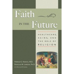 Faith in the Future: Healthcare, Aging and the Role of Religion