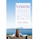 Vision: Awakening Your Potential to Create a Better World