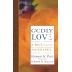 Godly Love: A Rose Planted in the Desert of Our Hearts