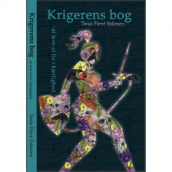 Krigerens Bog: At leve et liv i kærlighed