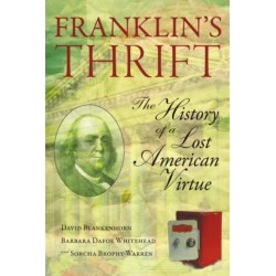 Franklin's Thrift: The Lost History of an American Virtue