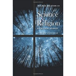 Science and Religion: A Critical Survey