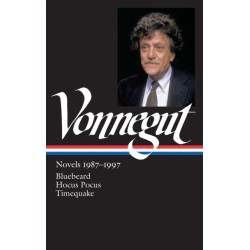Kurt Vonnegut: Novels 1987-1997 (LOA -273): Bluebeard / Hocus Pocus / Timequake