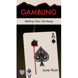 Gambling [June Hunt Hope for the Heart]