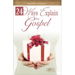 24 Ways to Explain the Gospel
