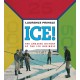 Ice! The Amazing History: The Amazing History of the Ice Business