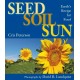Seed, Soil, Sun: Earth's Recipe for Food