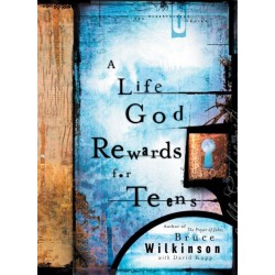 A Life God Rewards for Teens