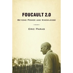 Foucault 2.0: Beyond Power and Knowledge