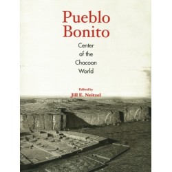 Pueblo Bonito: Center of the Chacoan World