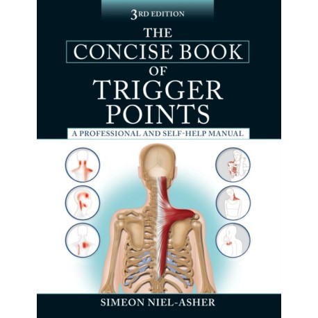 The Concise Book of Trigger Points, Third Edition: A Professional and Self-Help Manual