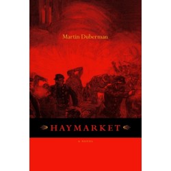Haymarket: A Novel