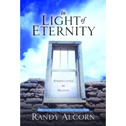In Light of Eternity: Perspectives on Heaven