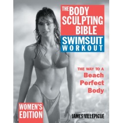 The Body Sculpting Bible Swimsuit Workout: Women's Edition