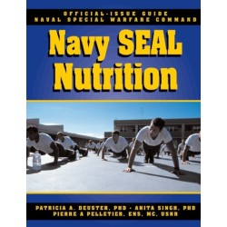 The Navy SEAL Nutrition Guide