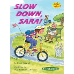 Slow Down, Sara!