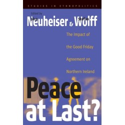 Peace At Last?: The Impact of the Good Friday Agreement on Northern Ireland