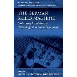 The German Skills Machine: Sustaining Comparative Advantage in a Global Economy