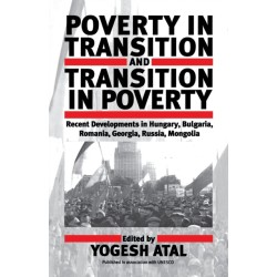 Poverty in Transition and Transition in Poverty: Recent Developments in Hungary, Bulgaria, Romania, Georgia, Russia, and Mongolia