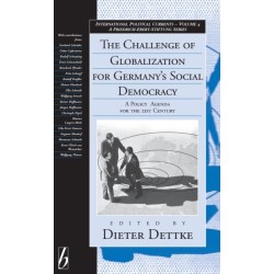 The Challenge of Globalization for Germany's Social Democracy: A Policy Agenda for the 21st Century