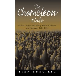 The Chameleon State: Global Culture and Policy Shifts in Britain and Germany, 1914-1933