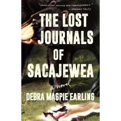The Lost Journals of Sacajewea: A Novel