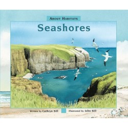 About Habitats: Seashores: (A Classroom-Friendly Science Resource for Exploring Coastal Ecosystems for Preschoolers, 1st and 2nd Graders)