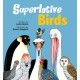 Superlative Birds