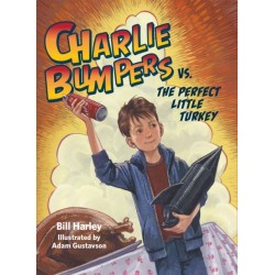 Charlie Bumpers vs. the Perfect Little Turkey
