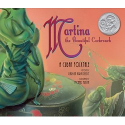 Martina the Beautiful Cockroach: A Cuban Folktale