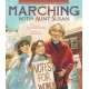 Marching with Aunt Susan: Susan B. Anthony and the Fight for Women's Suffrage