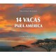 14 Vacas para Am rica